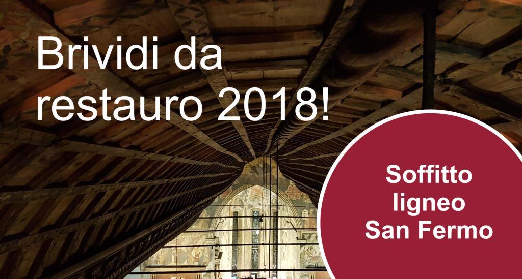 Conclusione dei restauri al soffitto ligneo di San Fermo - Chiese Vive - Chiese Verona